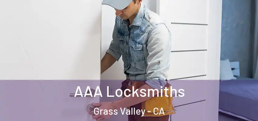  AAA Locksmiths Grass Valley - CA