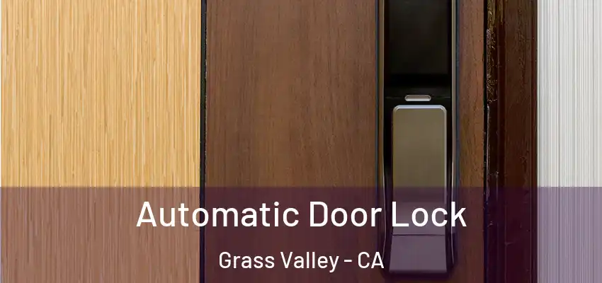  Automatic Door Lock Grass Valley - CA