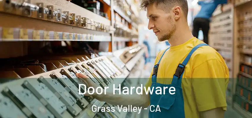  Door Hardware Grass Valley - CA