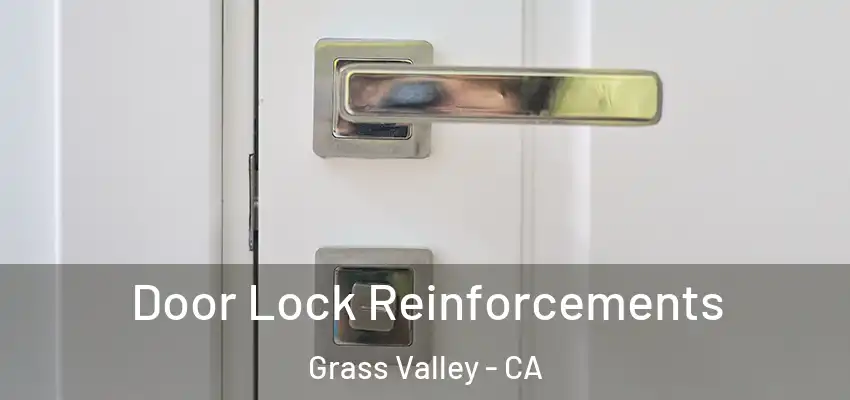  Door Lock Reinforcements Grass Valley - CA