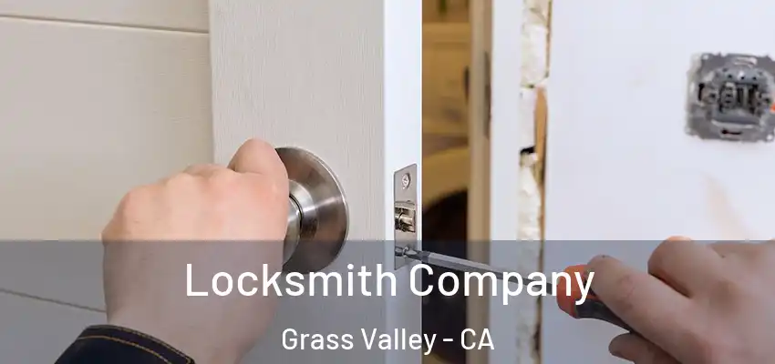  Locksmith Company Grass Valley - CA