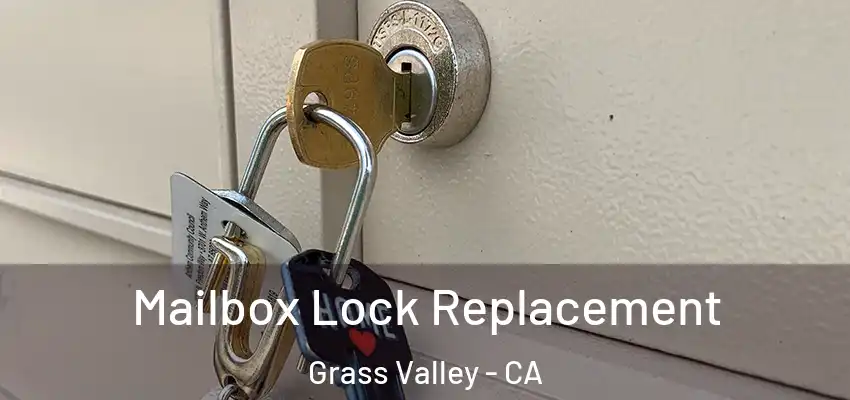  Mailbox Lock Replacement Grass Valley - CA