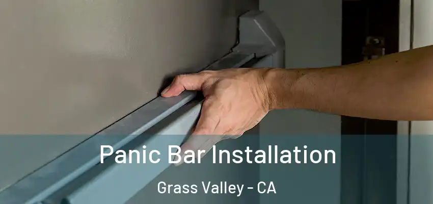  Panic Bar Installation Grass Valley - CA