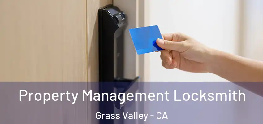  Property Management Locksmith Grass Valley - CA