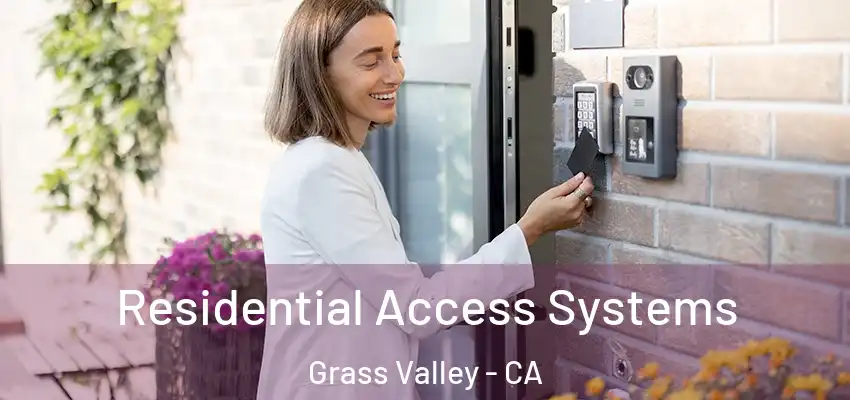  Residential Access Systems Grass Valley - CA